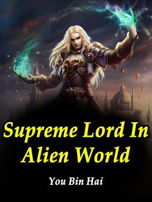 Supreme Lord In Alien World